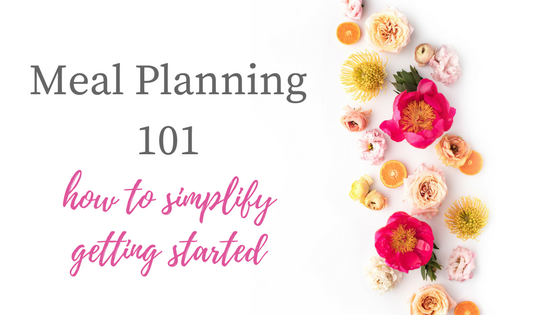 Meal Planning 101 Blog Header Image
