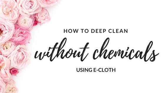 how to deep clean without chemicals